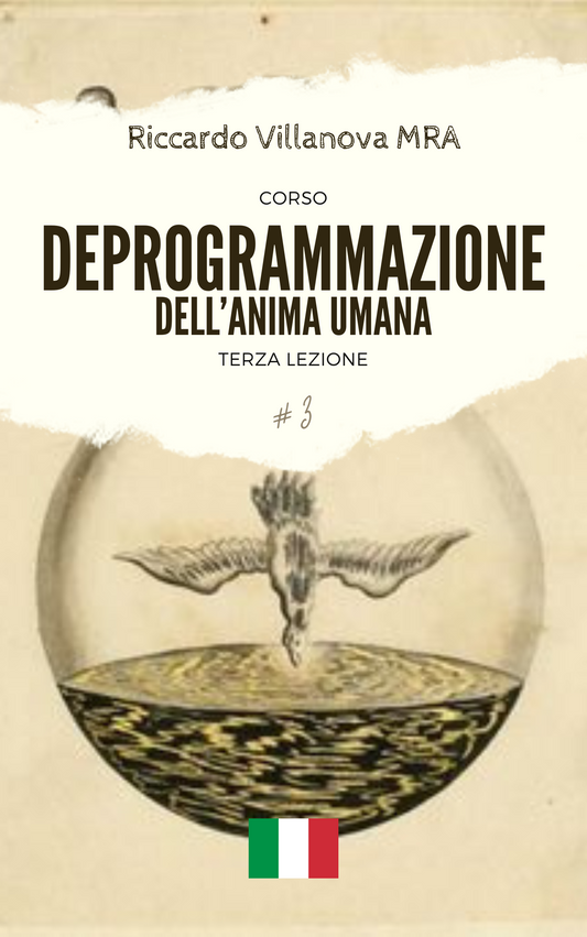 DEPROGRAMMAZIONE DELL'ANIMA - 03. LEZIONE
